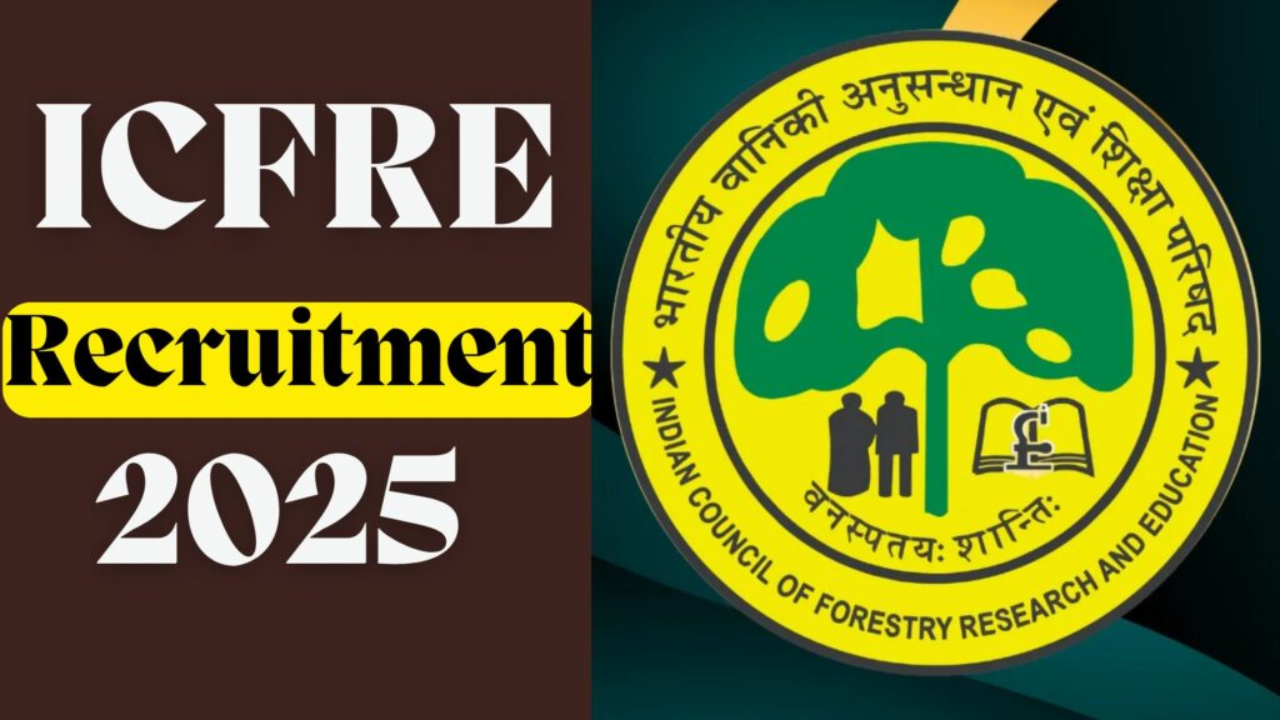 ICFRE Recruitment 2025