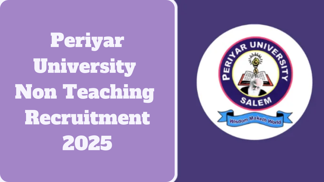 Periyar University Non Teaching Recruitment 2025