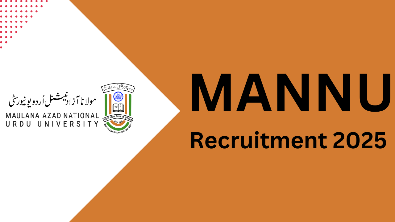 MANNU Recruitment 2025