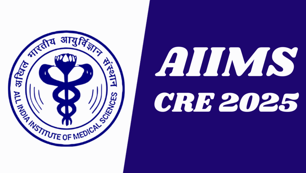 AIIMS CRE 2025