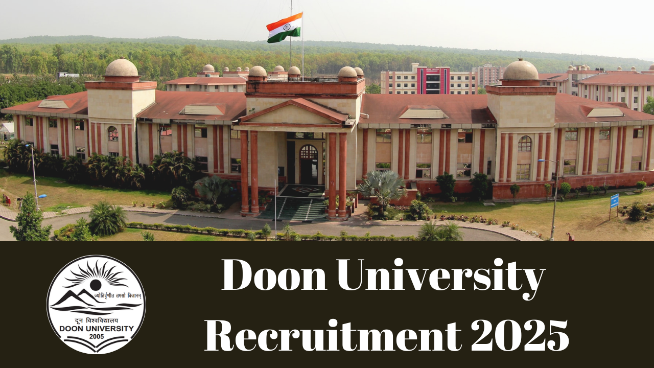 Doon University Recruitment 2025