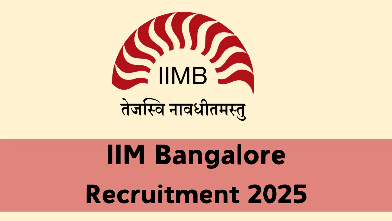 IIM Bangalore Recruitment 2025