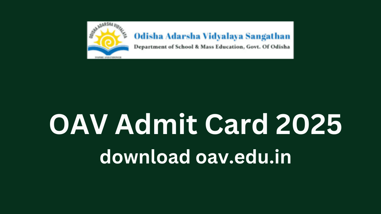 OAV Admit Card 2025