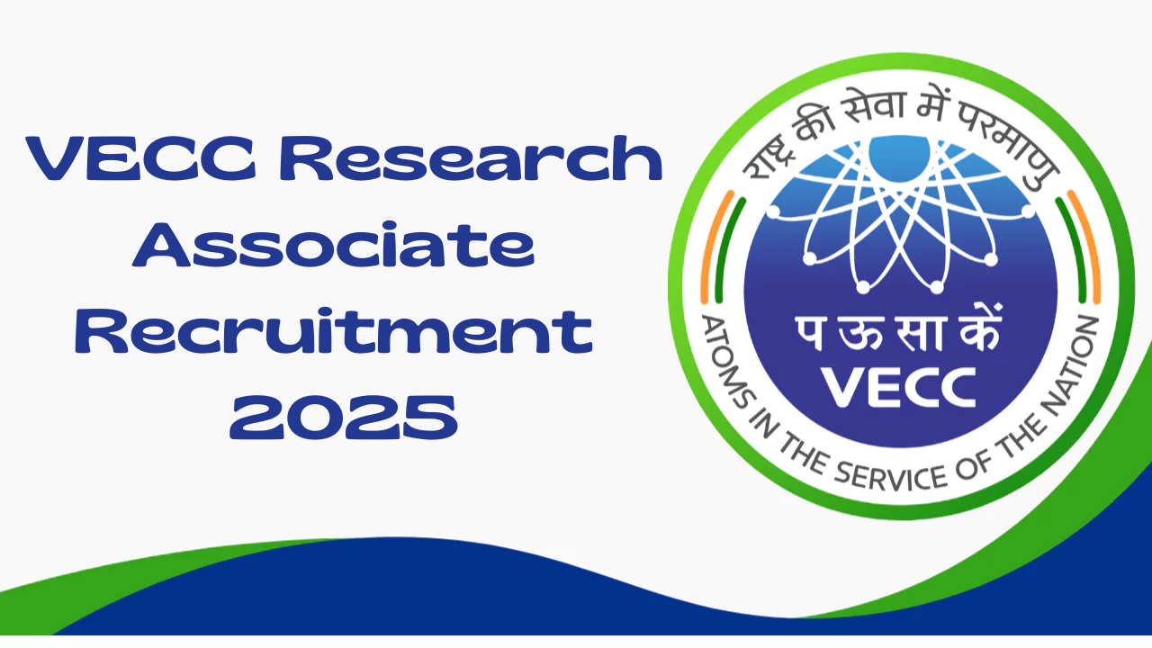 VECC Research Associate Recruitment 2025