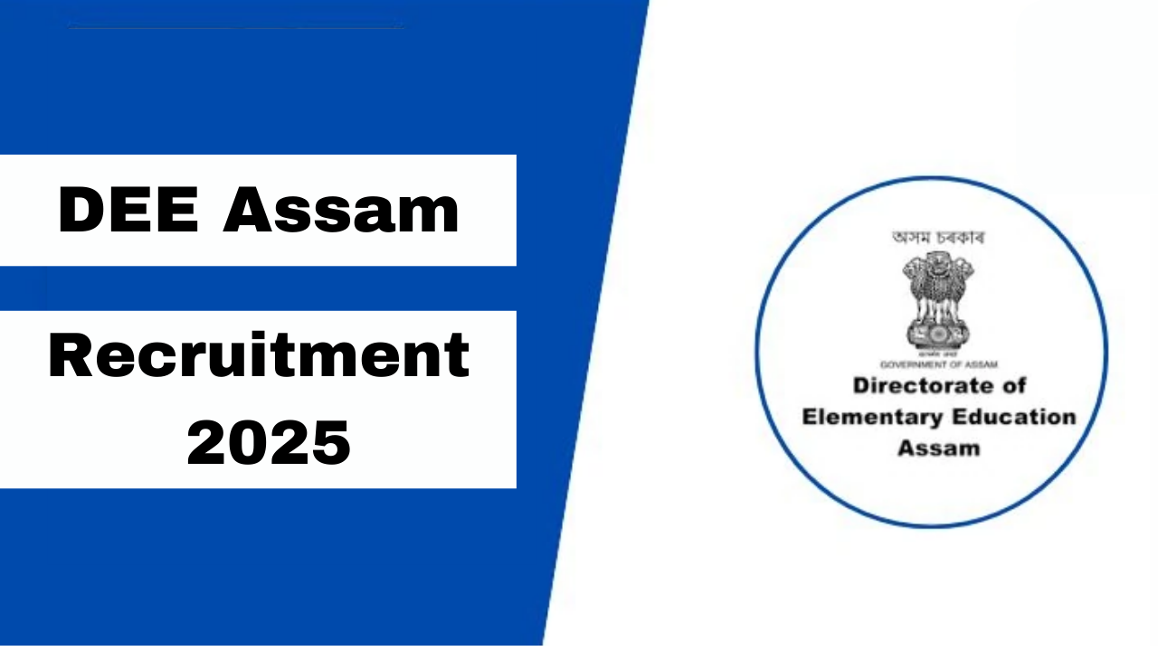 DEE Assam Recruitment 2025