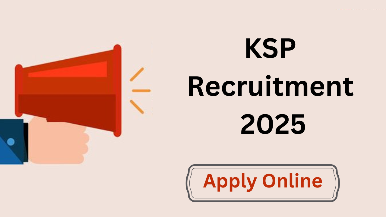 KSP Recruitment 2025