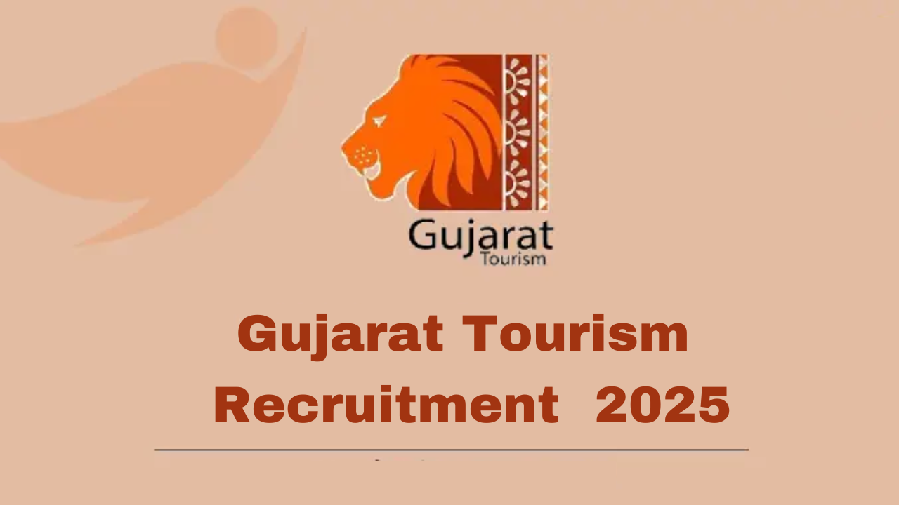 Gujarat Tourism Recruitment 2025