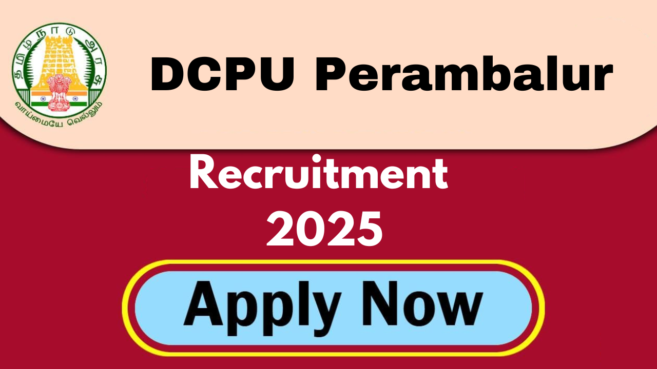 DCPU Perambalur Recruitment 2025