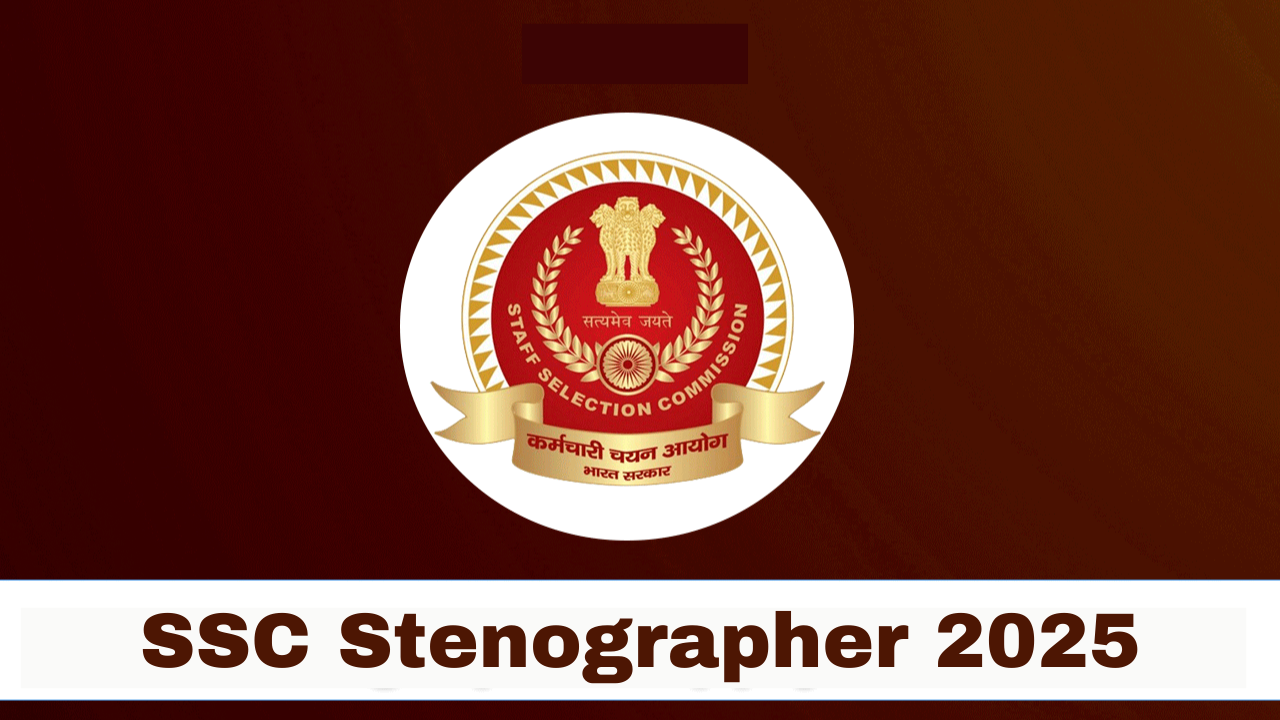 SSC Stenographer Recruitment 2025