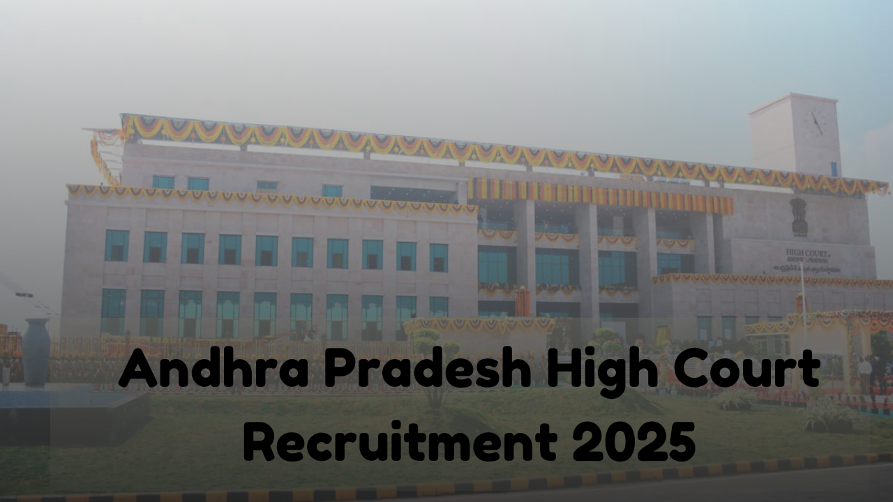 Andhra Pradesh High Court Recruitment 2025