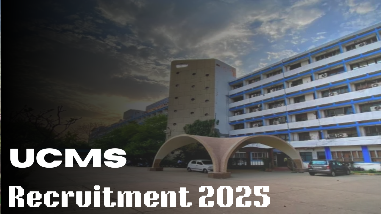 UCMS Recruitment 2025