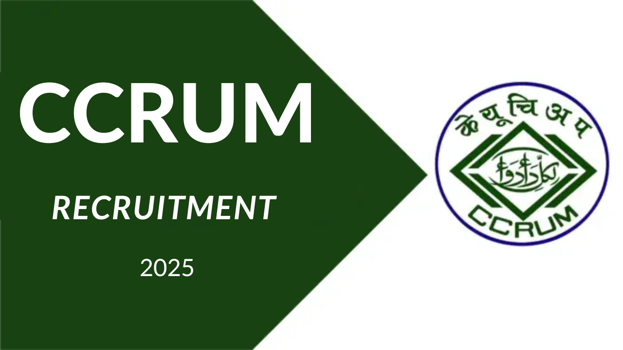 CCRUM Recruitment 2025