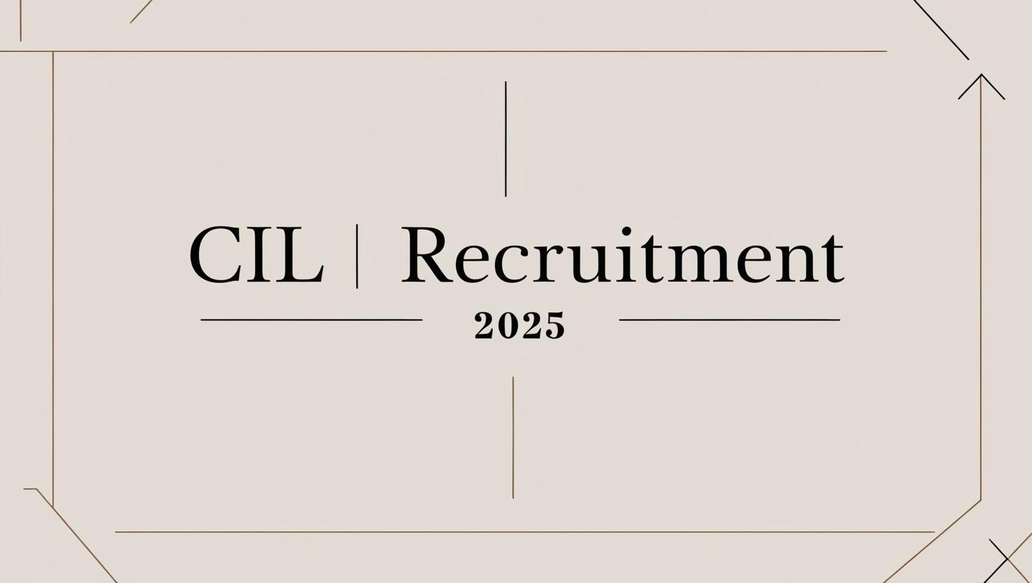 CIL Recruitment 2025