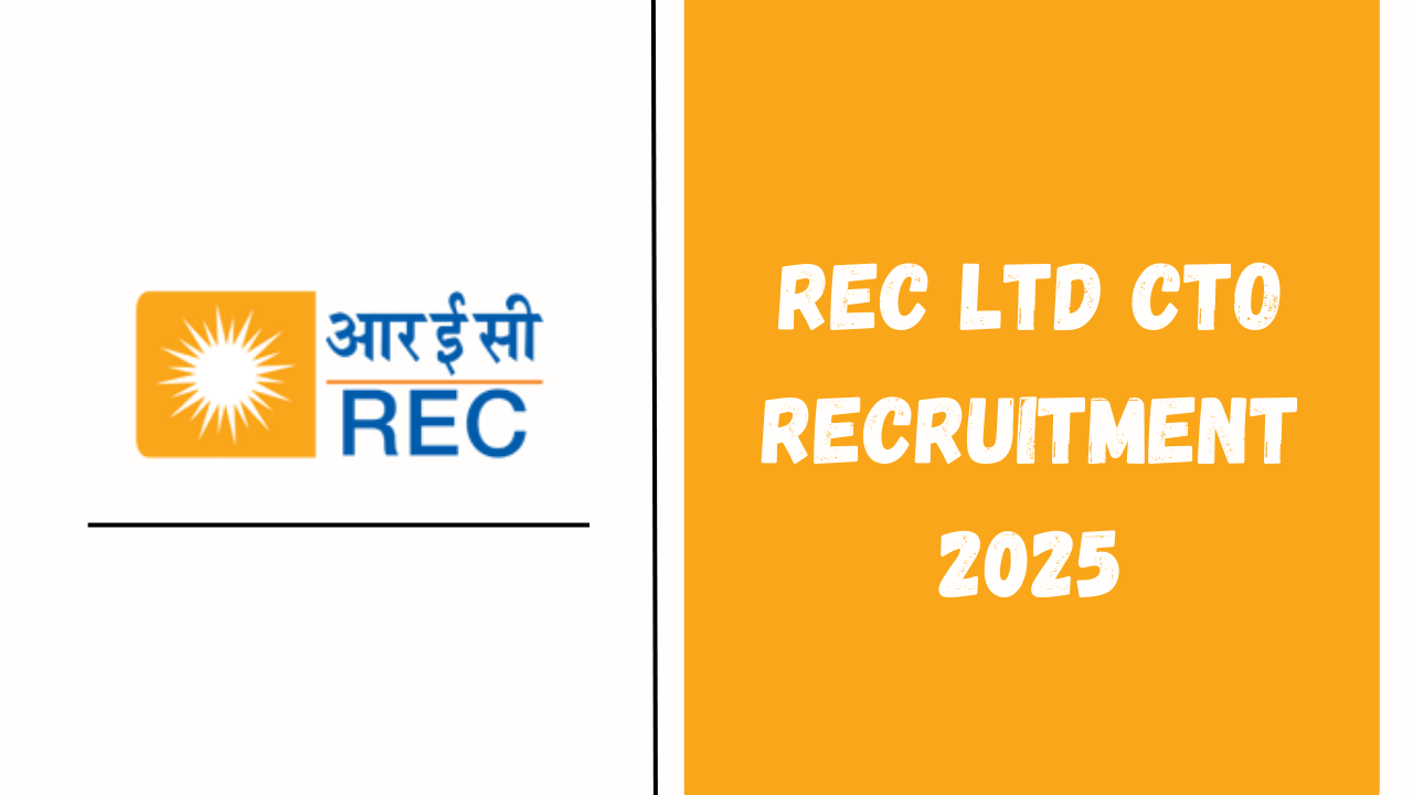 REC Ltd CTO Recruitment 2025