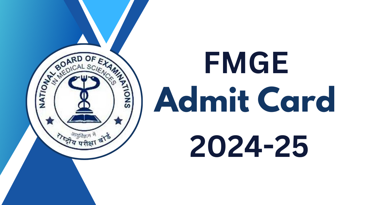 FMGE Admit Card 2024-25