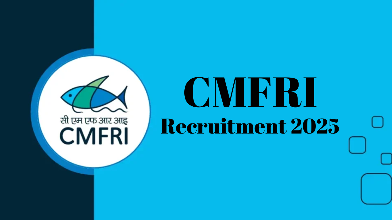 CMFRI Recruitment 2025