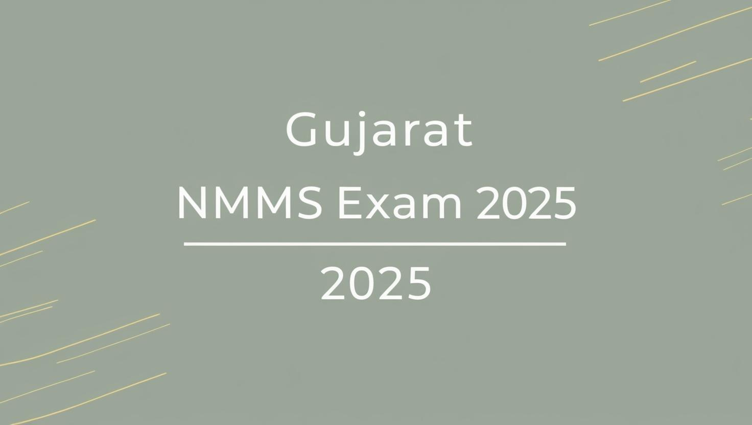 Gujarat NMMS Exam 2025