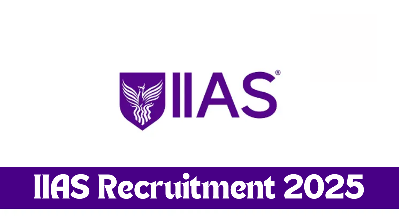 IIAS Recruitment 2025