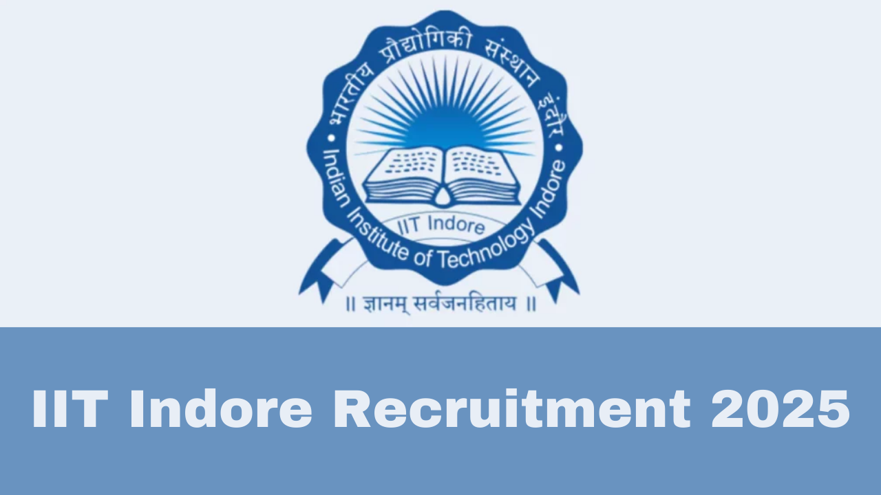 IIT Indore Recruitment 2025