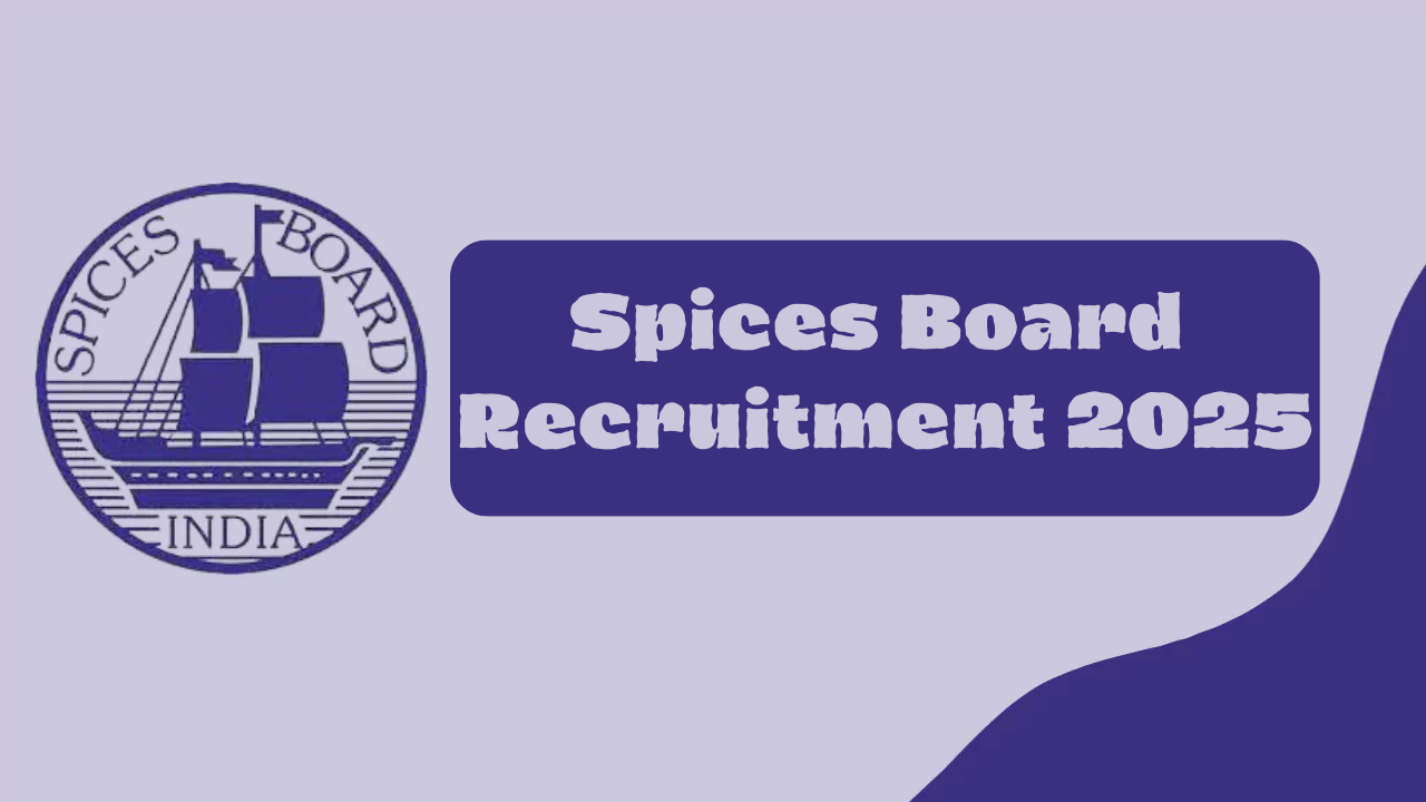 Spices Board Recruitment 2025