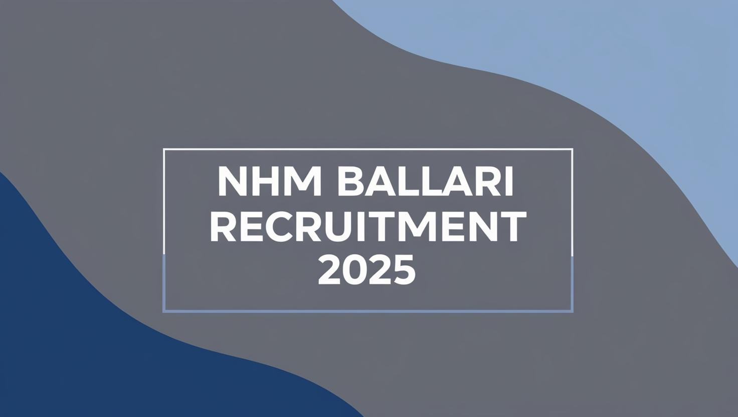 NHM Ballari Recruitment 2025