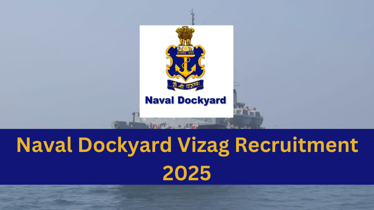 Naval Dockyard Vizag Recruitment 2025