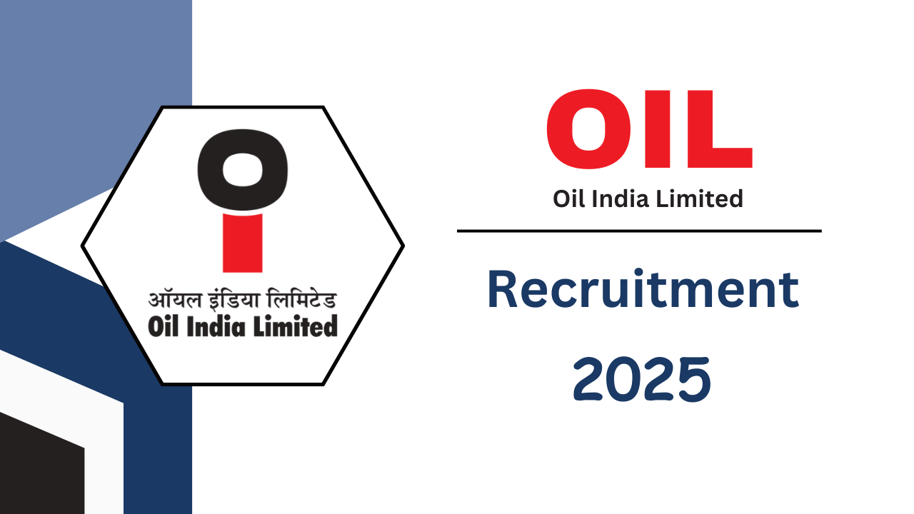 Oil India Recruitment 2025