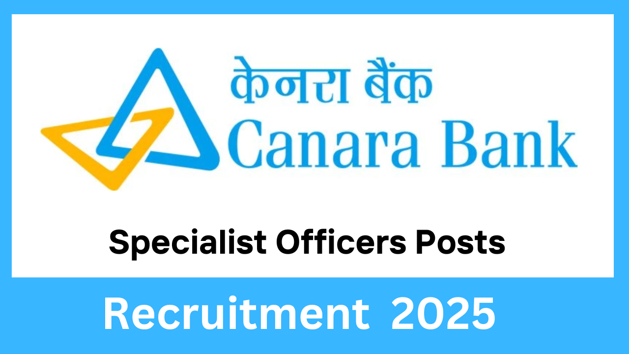 Canara Bank Recruitment 2025