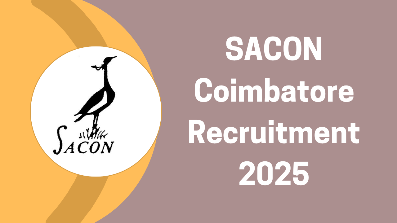 SACON Coimbatore Recruitment 2025