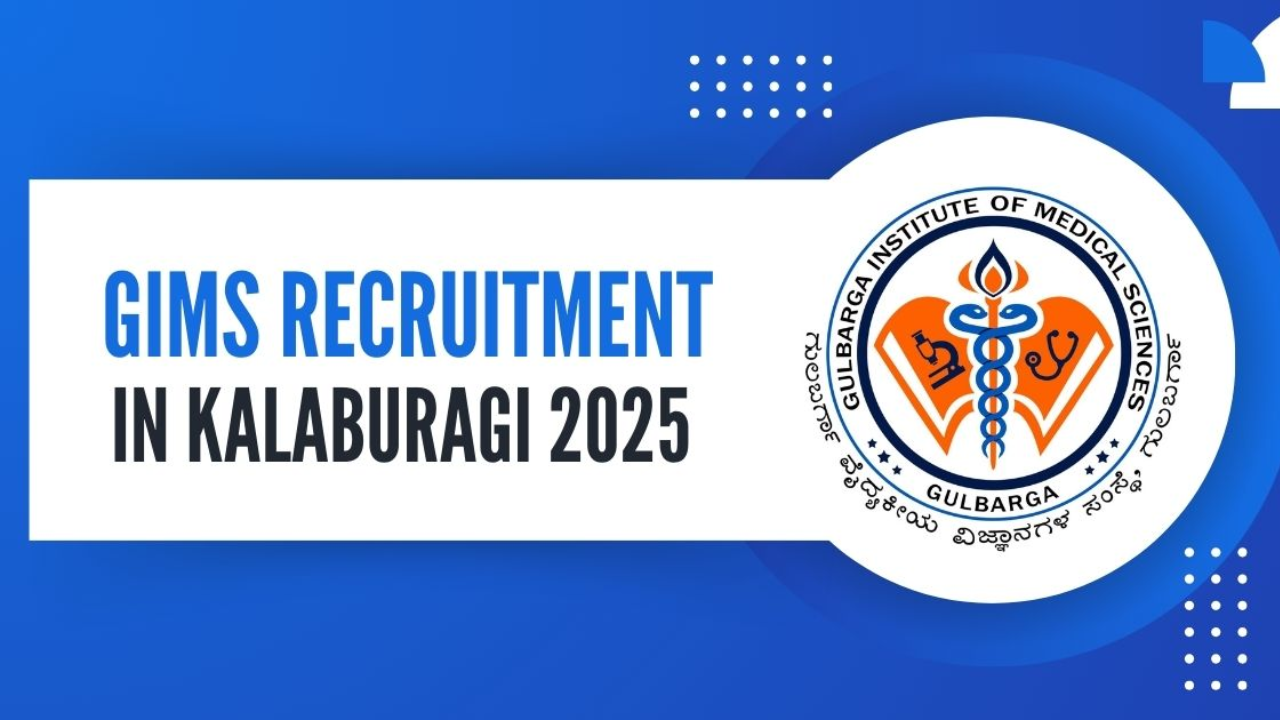 GIMS Kalaburagi Recruitment 2025