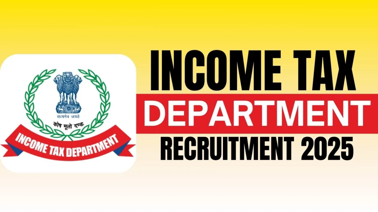 Income Tax Department Recruitment 2025