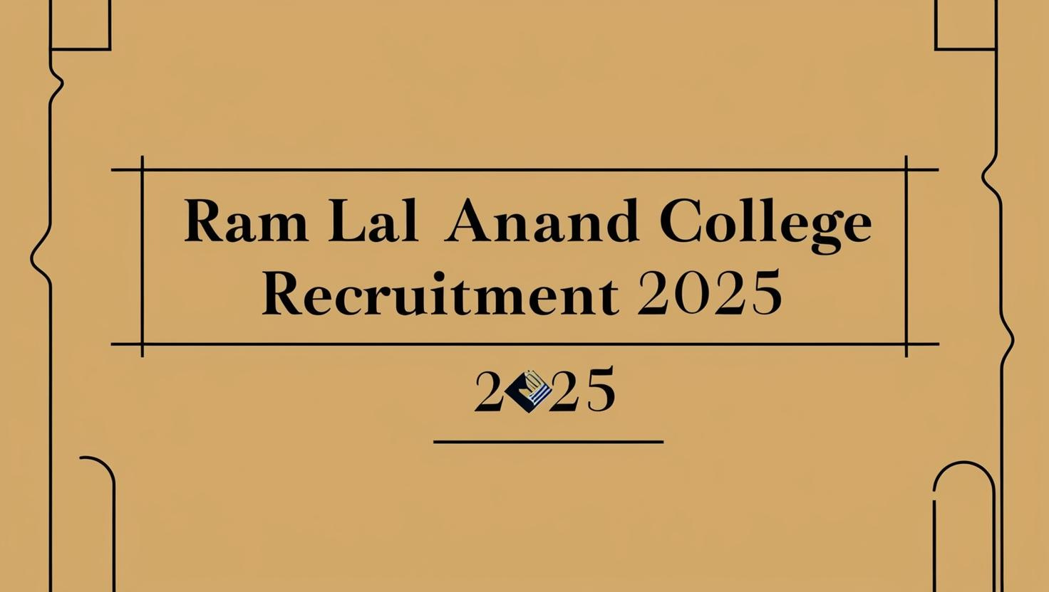 Ram Lal Anand College Recruitment 2025