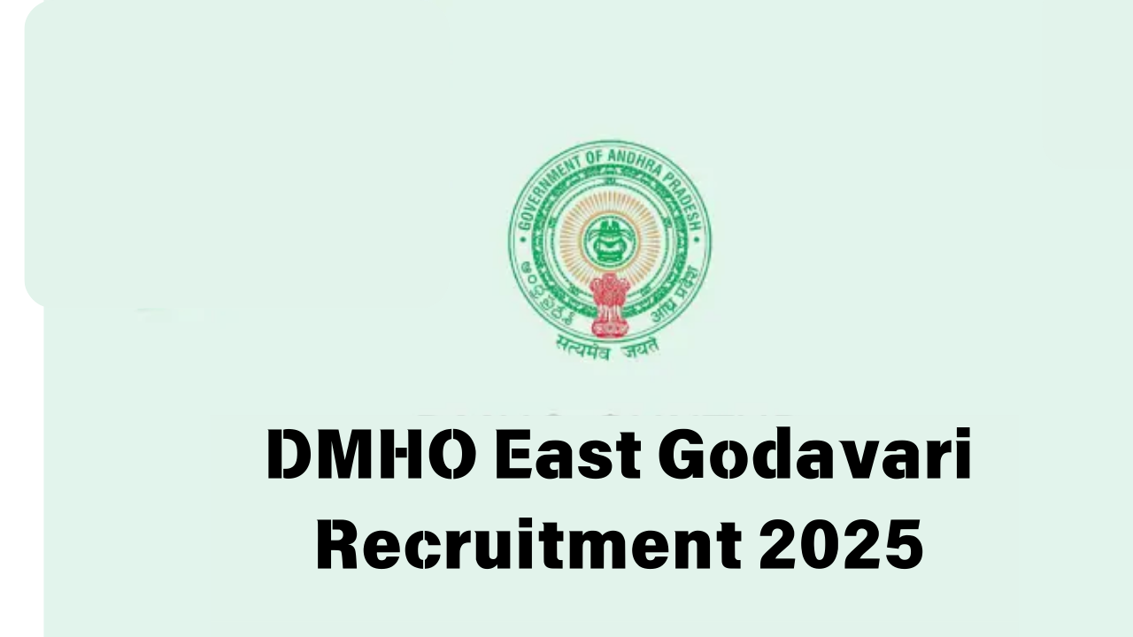 DMHO East Godavari Recruitment 2025